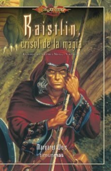 Dragonlance - La Forja De Un Túnica Negra - 2. Raistlin, Crisol De La Magia