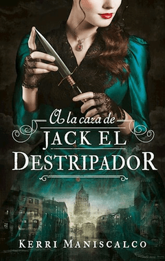 A La Caza De Jack El Destripador - Libro 1 Saga A La Caza ...
