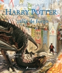 Harry Potter - 4. Y El Cáliz De Fuego ( Edición De Lujo Ilustrada )