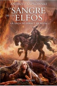 Saga Geralt De Rivia - 3. La Sangre de los Elfos ( Libro 1 Novela Saga El Brujo )