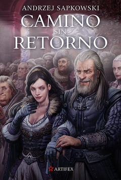 Saga Geralt De Rivia - 9. Camino Sin Retorno ( Libro 3 Colección Cuentos )