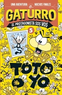 Gaturro - El Protagonista Sos Vos - 5. Toto Y Yo