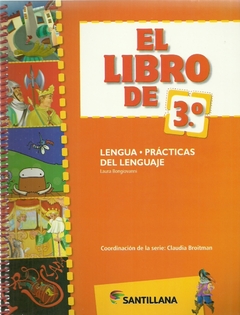 El Libros de 3° - Lengua + Practicas Del Lenguaje