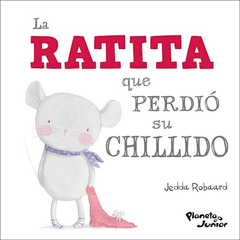 La Ratita Que Perdió Su Chillido