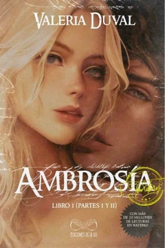 Ambrosía - Libro 1 ( Partes I y II ) - Cantos De Amor Y Libertad 1