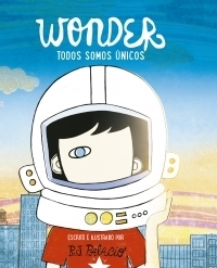 Wonder - Todos Somos Únicos