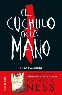 Chaos Walking - 1. El Cuchillo En La Mano