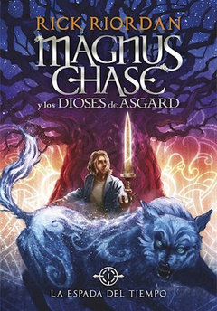Magnus Chase y Los Dioses De Asgard - 1. La Espada Del Tiempo