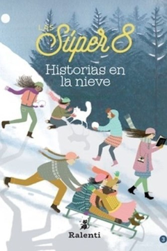 Las Super 8 - 3. Historias En La Nieve