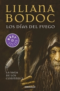 La Saga De Los Confines - 3. Los Días Del Fuego ( Best Seller )