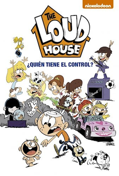 The Loud House - 1. ¿ Quién Tiene El Control ?