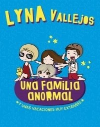 UNA FAMILIA ANORMAL - 3. Y Unas Vacaciones Muy Extrañas