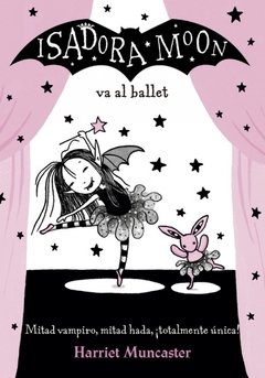 Isadora Moon - 4. Va al Ballet