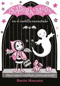 Isadora Moon - 6. En El Castillo Encantado