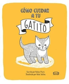 Cómo Cuidar A Tu Gatito