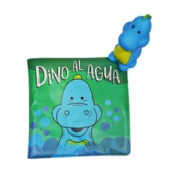 ¡ Al Agua Con Dino ! - Dino Al Agua ( Libro Baño + Dino de Goma con Chifle )