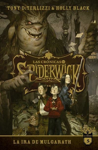 Las Crónicas De Spiderwick - 5. La Ira De Mulgarath