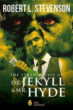 The Strange Case Of Dr. Jakyll & Mr. Hyde