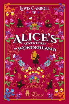 Alice´s Adventures in Wonderland - Alicia En El País De Las Maravillas ( en Inglés )