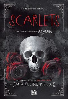 Saga Asylum - 1.5 Scarlets ( Una Novela en el Mundo de Asylum )