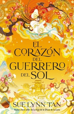 Bilogía The Celestial Kingdom - 2. El Corazón Del Guerrero Del Sol