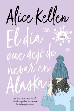 El Día Que Dejó De Nevar En Alaska ( Nva Tapa ) - comprar online