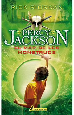 Percy Jackson Y Los Dioses Del Olimpo - 2. El Mar De Los Monstruos