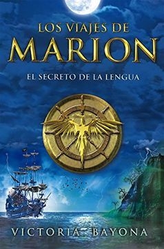 Los Viajes De Marion - 1. El Secreto De La Lengua