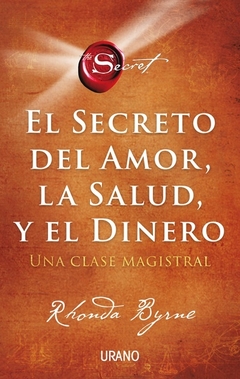 The Secret - El Secreto Del Amor, La Salud Y El Dinero