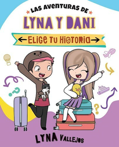 Las Aventuras De Lyna Y Dani - Elige Tu Historia