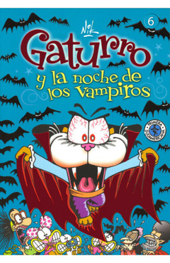 Gaturro - 6. Y La Noche De Los Vampiros