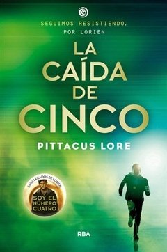 Saga Legados de Lorien - 4. La Caída de Cinco