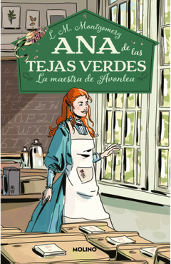 Ana De Las Tejas Verdes - 3. La Maestra De Avonlea