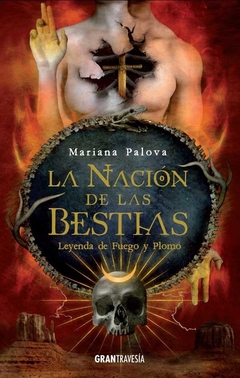 La Nación De Las Bestias - 2. Leyenda De Fuego Y Plomo