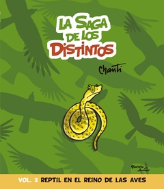 La Saga De Los Distintos - Vol. 3 - Reptil En El Reino De Las Aves