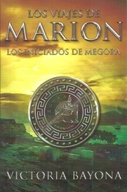 Los Viajes De Marion - 2. Los Iniciados De Megora