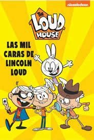 The Loud House - 10. Las Mil Caras De Lincoln