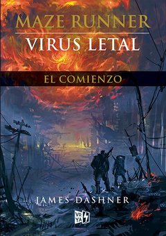 Maze Runner - 4. Virus Letal ( Precuela )