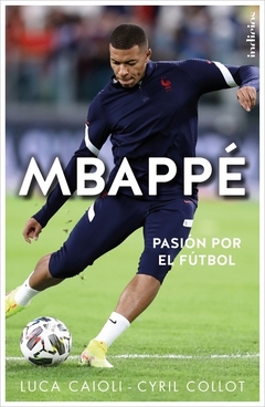 Mbappé - Pasión Por El Fútbol -