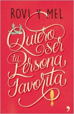 Quiero Ser Tu Persona Favorita