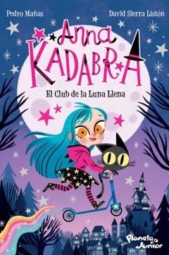 Anna Kadabra - 1. El Club De La Luna Llena