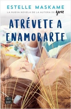 Atrévete A Enamorarte