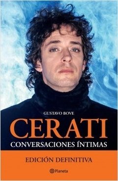 Cerati - Conversaciones Íntimas ( Edición Definitiva )