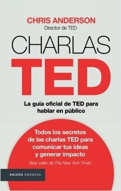 Charlas TED - La Guía Oficial de TED Para Hablar En Público