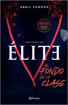 Élite - Al Fondo De La Clase - Oficial de la Serie Netflix