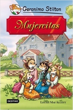 Geronimo Stilton - Mujercitas ( Grandes Historias )