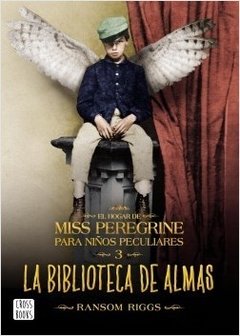 Saga Miss Peregrine - 3. La Biblioteca de Almas