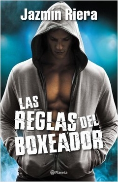 Saga Reglas Del Boxeador - 1. Las Reglas Del Boxeador