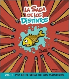 La Saga De Los Distintos - Vol. 1 - Pez En El Reino De Los Mamíferos