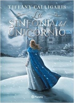 Saga La Sinfonía del Unicornio - 1. La Sinfonía del Unicornio